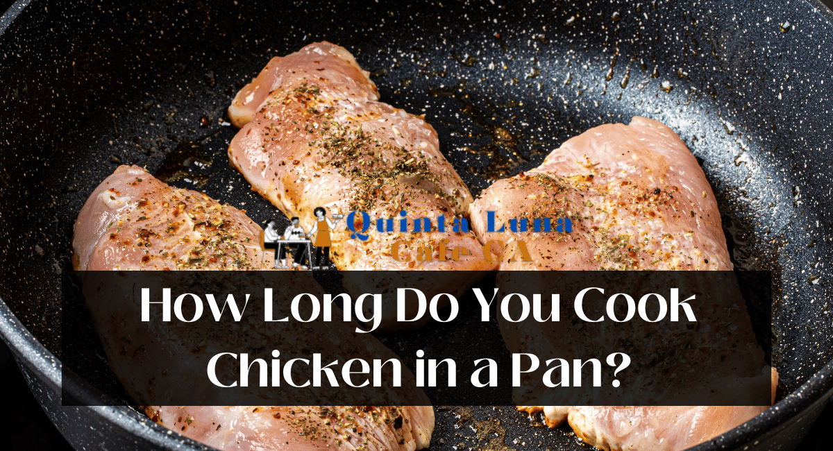 How Long Do You Cook Chicken in a Pan